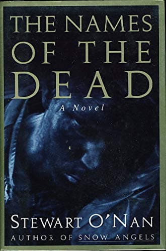 Book cover for The Names of the Dead by O'Nan, Stewart