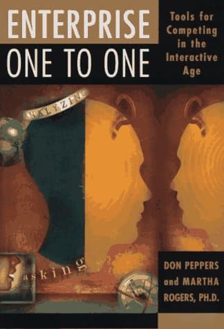 Book cover for Enterprise One to One: Tools for Competing in the Interactive Age by Peppers, Don
