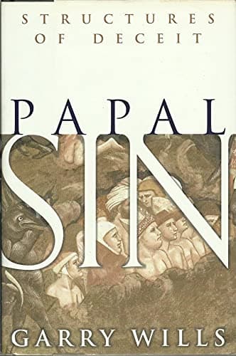 Book cover for Papal Sin: Structures of Deceit by Wills, Garry