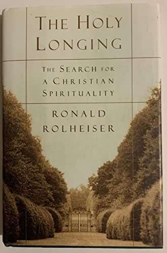 Book cover for The Holy Longing: The Search for a Christian Spirituality by Rolheiser, Ronald