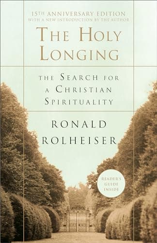 Book cover for The Holy Longing: The Search for a Christian Spirituality by Rolheiser, Ronald