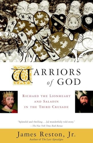 Book cover for Warriors of God: Richard the Lionheart and Saladin in the Third Crusade by Reston Jr., James