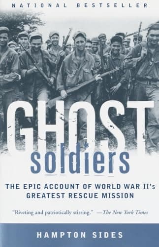 Book cover for Ghost Soldiers: The Epic Account of World War II's Greatest Rescue Mission by Sides, Hampton