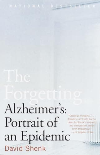 Book cover for The Forgetting: Alzheimer's: Portrait of an Epidemic by Shenk, David
