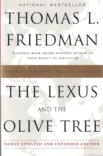 Book cover for The Lexus and the Olive Tree: Understanding Globalization by Friedman, Thomas L.
