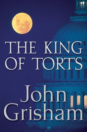 Book cover for The King of Torts by Grisham, John