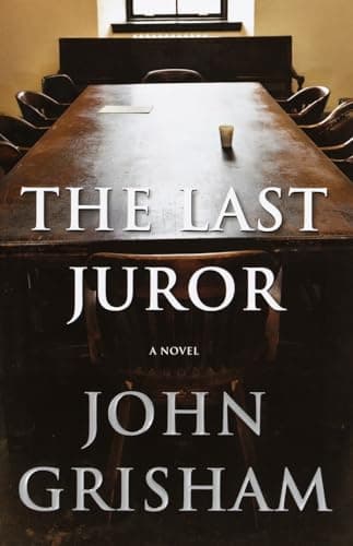 Book cover for The Last Juror: A Novel by Grisham, John