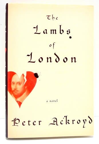 Book cover for The Lambs of London: A Novel by Ackroyd, Peter