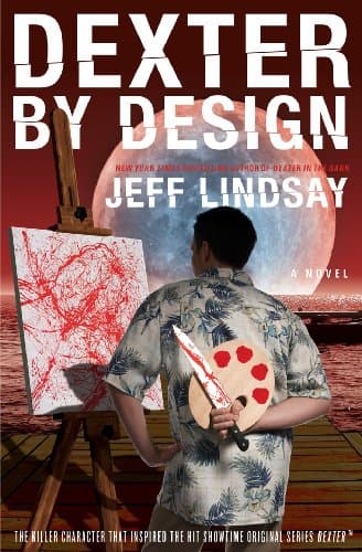 Book cover for Dexter by Design: A Novel by Lindsay, Jeff