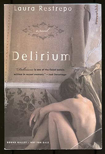 Book cover for Delirium: A Novel by Laura Restrepo