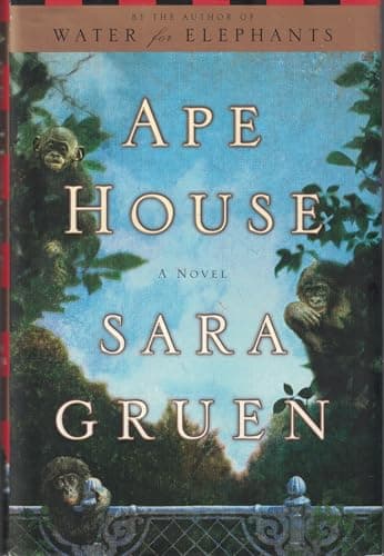 Book cover for Ape House: A Novel by Gruen, Sara