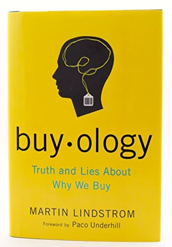Book cover for Buyology: Truth and Lies About Why We Buy by Lindstrom, Martin