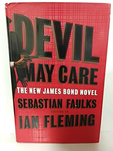 Book cover for Devil May Care (The New James Bond Novel ) by Faulks, Sebastian