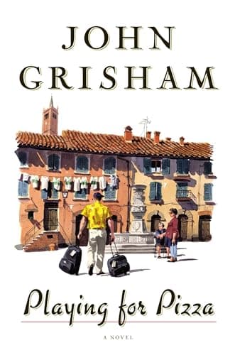 Book cover for Playing For Pizza: A Novel by Grisham, John