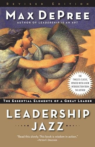 Book cover for Leadership Jazz - Revised Edition: The Essential Elements of a Great Leader by De Pree, Max