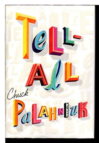 Book cover for Tell-All by Palahniuk, Chuck