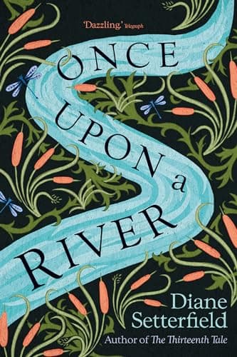 Book cover for Once Upon a River by Setterfield, Diane