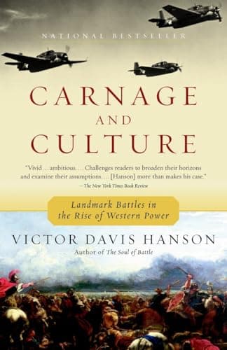 Book cover for Carnage and Culture: Landmark Battles in the Rise to Western Power by Hanson, Victor Davis