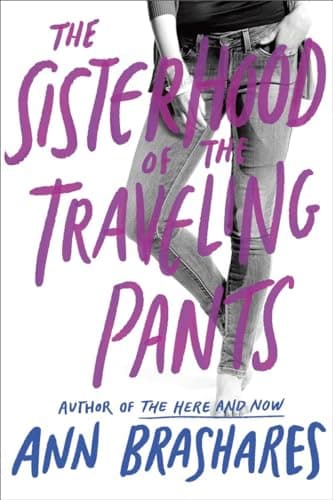 Book cover for Sisterhood of the Traveling Pants (Book 1) by Brashares, Ann