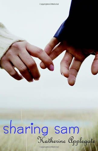 Book cover for Sharing Sam (Love Stories) by Applegate, Katherine