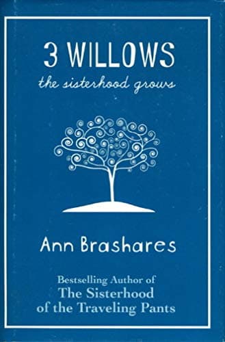 Book cover for 3 Willows: The Sisterhood Grows by Brashares, Ann