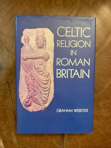 Book cover for Celtic Religion in Roman Britain by Webster, Graham