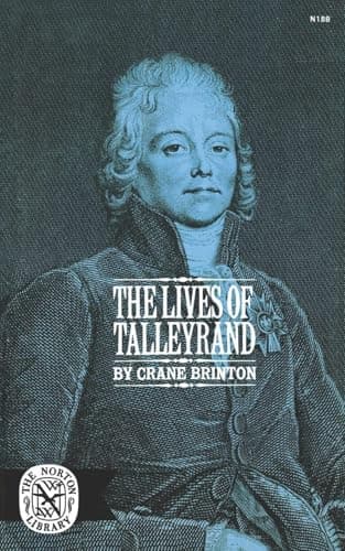 Book cover for The Lives of Talleyrand by Brinton, Crane