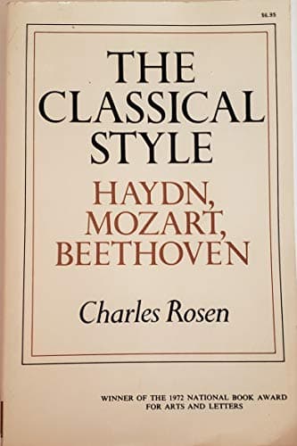 Book cover for The Classical Style: Haydn, Mozart, Beethoven by Rosen, Charles