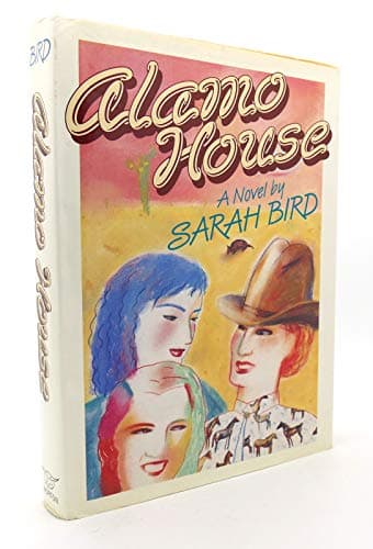 Book cover for Alamo House: Women Without Men, Men Without Brains by Bird, Sarah
