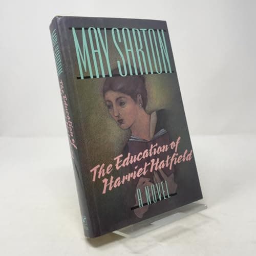 Book cover for The Education of Harriet Hatfield: A Novel by Sarton, May