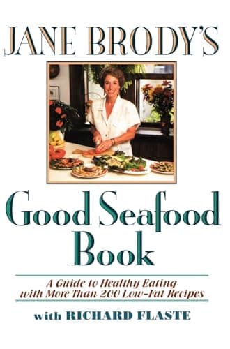 Book cover for Jane Brody's Good Seafood Book : A Guide to Healthy Eating with More Than 200 Low-Fat Recipes by Brody, Jane