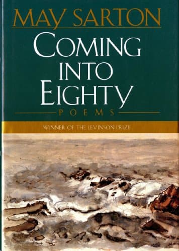 Book cover for Coming into Eighty: Poems by Sarton, May