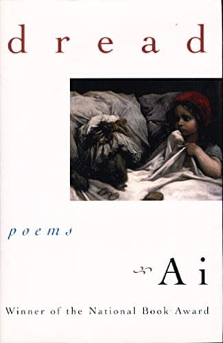 Book cover for Dread: Poems by Ai