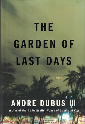 Book cover for The Garden of Last Days: A Novel by Dubus III, Andre