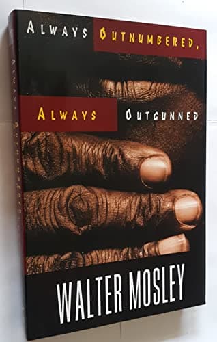 Book cover for Always Outnumbered, Always Outgunned by Mosley, Walter