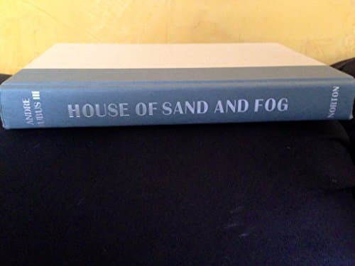 Book cover for House of Sand and Fog by Dubus III, Andre