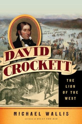 Book cover for David Crockett: The Lion of the West by Wallis, Michael