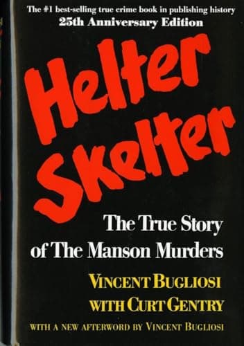 Book cover for Helter Skelter: The True Story of the Manson Murders by Bugliosi, Vincent