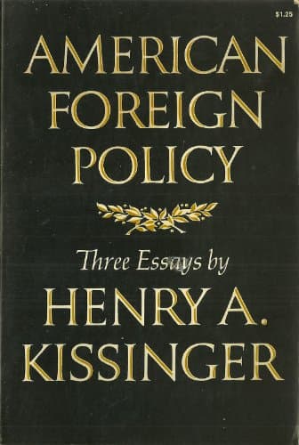 Book cover for American Foreign Policy Three Essays by Henry A. Kissinger