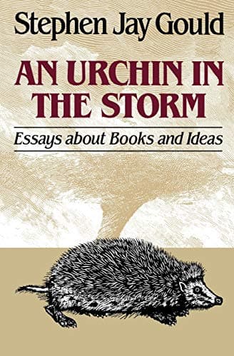 Book cover for An Urchin in the Storm: Essays About Books and Ideas by Gould, Stephen Jay