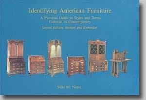 Identifying American Furniture : A Pictorial Guide to Styles and Terms, Colonial to Contemporary