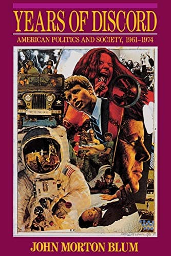 Book cover for Years of Discord: American Politics and Society, 1961-1974 by Blum, John Morton