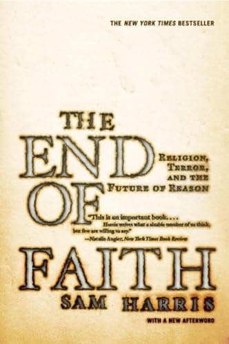 Book cover for The End of Faith: Religion, Terror, and the Future of Reason by Harris, Sam
