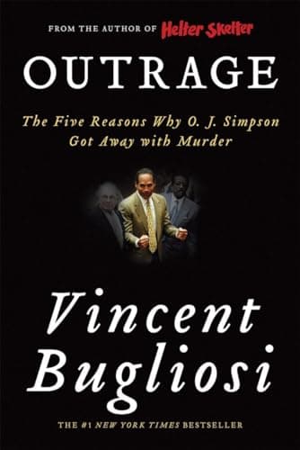 Book cover for Outrage: The Five Reasons Why O. J. Simpson Got Away with Murder by Bugliosi, Vincent