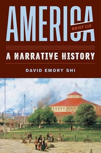 Book cover for America: A Narrative History by Shi, David E.