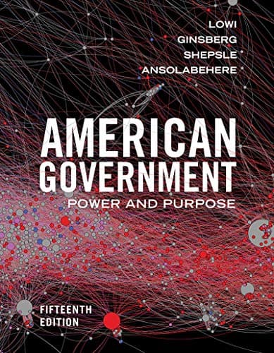 Book cover for American Government: Power and Purpose by Lowi, Theodore J.
