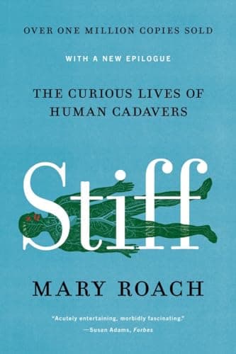 Book cover for Stiff: The Curious Lives of Human Cadavers by Roach, Mary