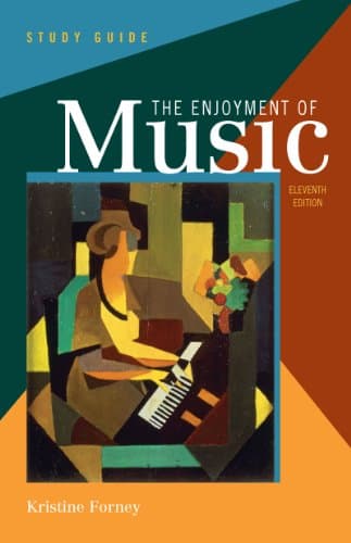 Book cover for Study Guide: for The Enjoyment of Music: An Introduction to Perceptive Listening, Eleventh Edition by Forney, Kristine