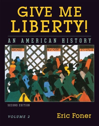 Book cover for Give Me Liberty! An American History, Vol. 2: From 1865 by Foner, Eric