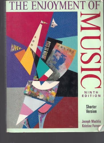 Book cover for The Enjoyment of Music: An Introduction to Perceptive Listening by Machlis, Joseph
